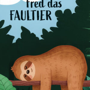 Taschenbuch "Fred das Faultier"